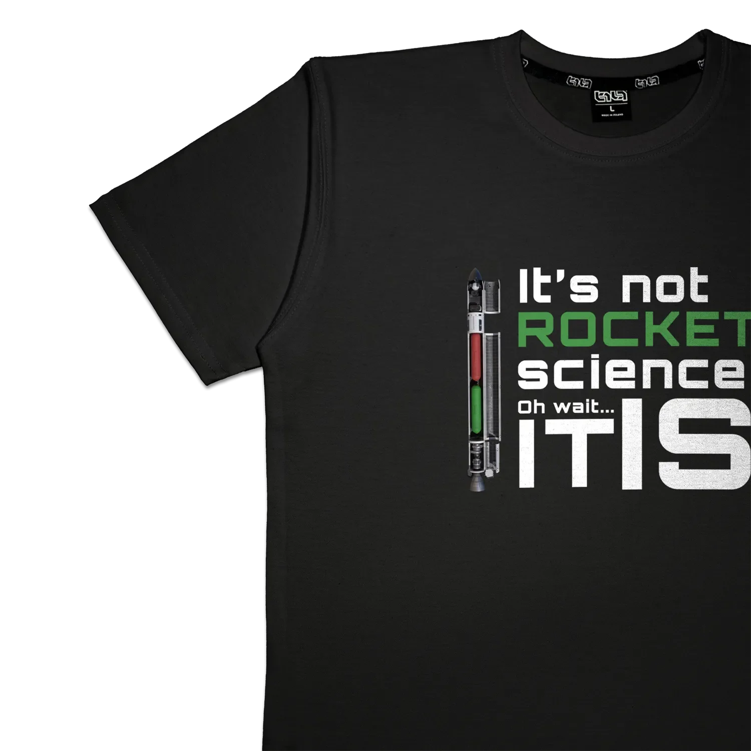 T-shirt It's Not Rocket Science - Image 14