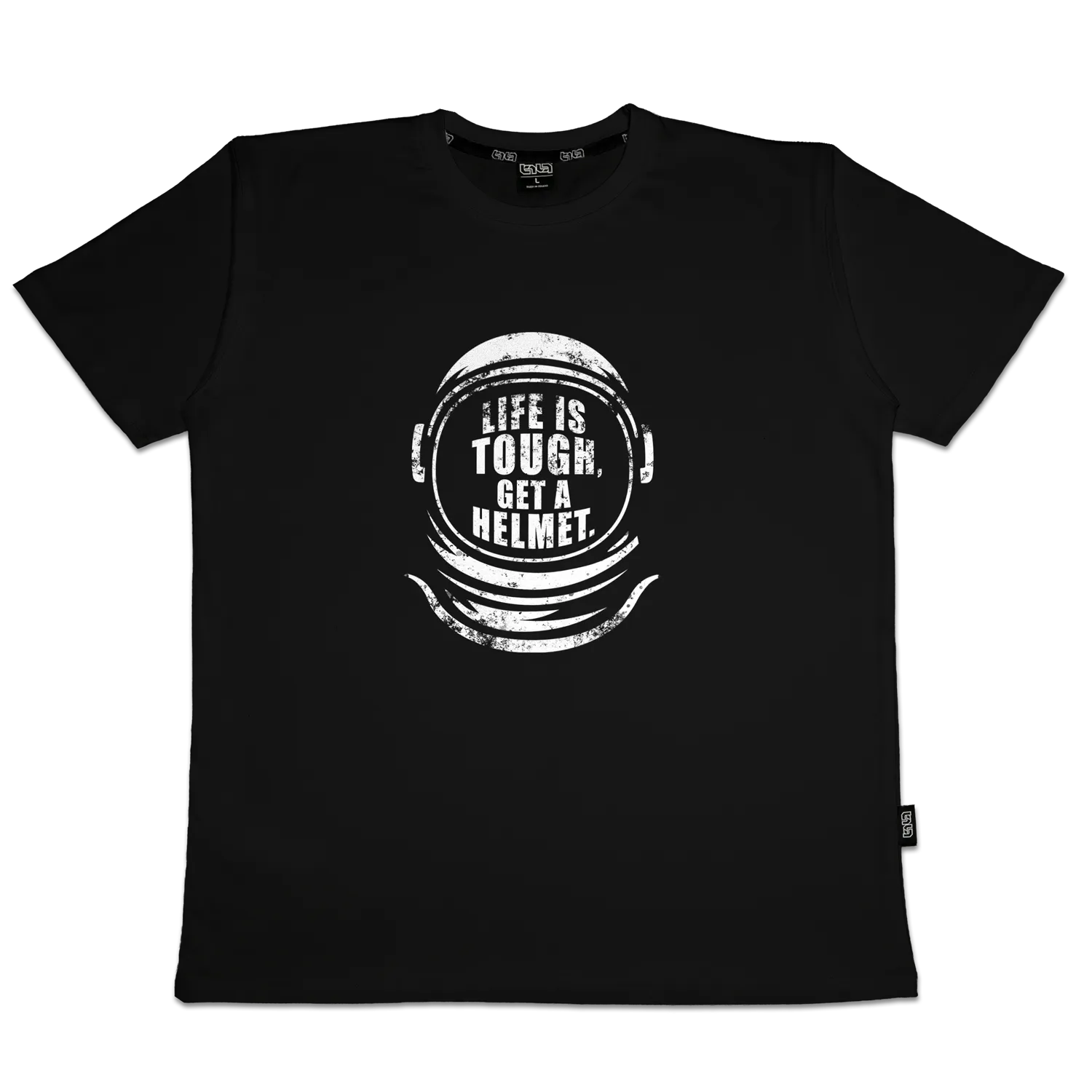 T-shirt Life is Tough