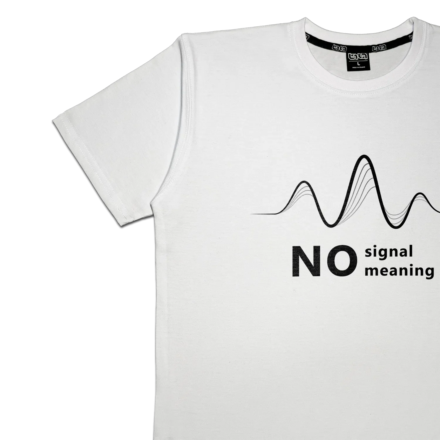 T-shirt No Signal No Meaning - Image 14