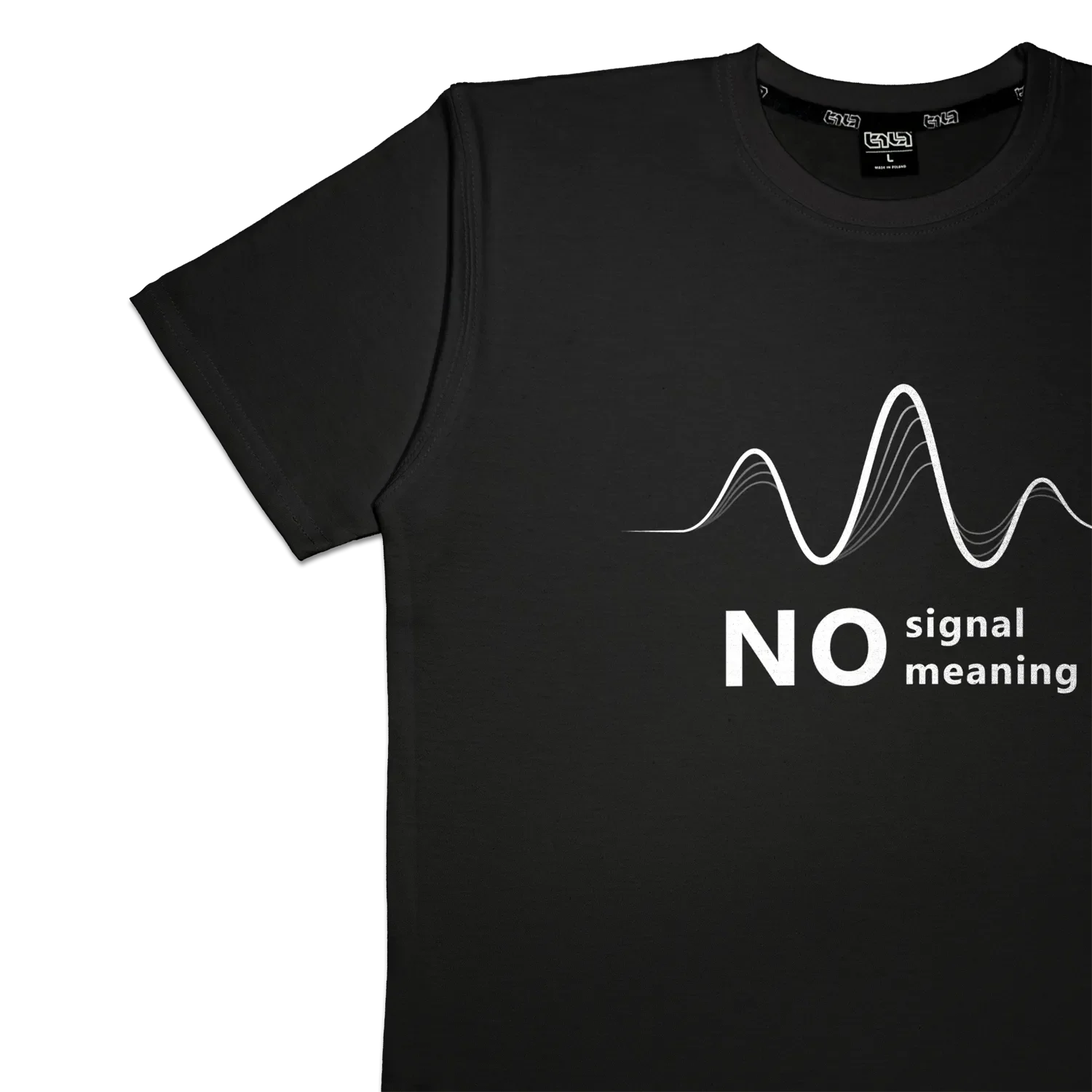 T-shirt No Signal No Meaning - Image 7