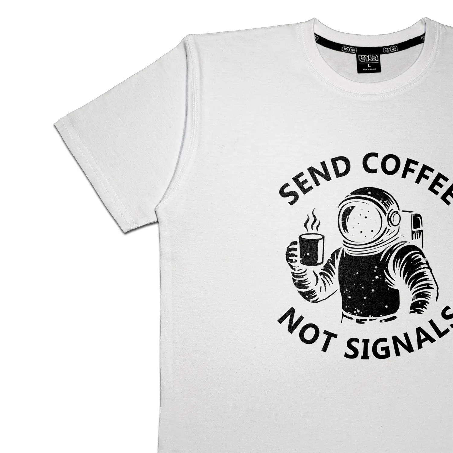 T-shirt Send Coffee Not Signals - Image 14